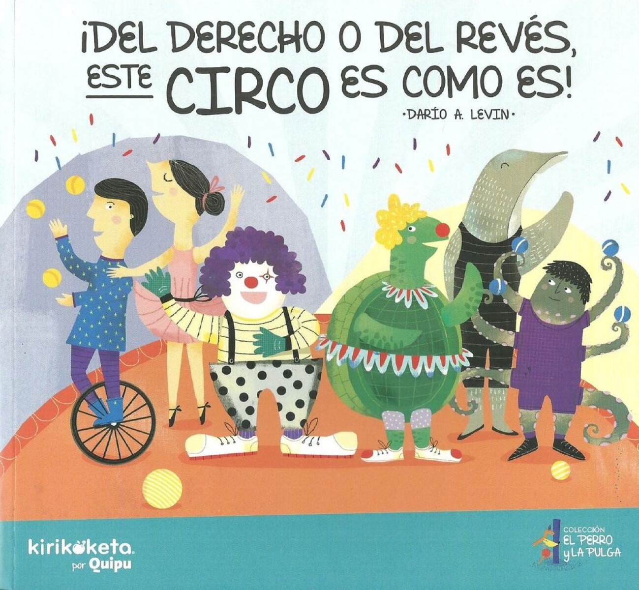 ¡del Derecho O Del Revés Este Circo Es Como Es! 