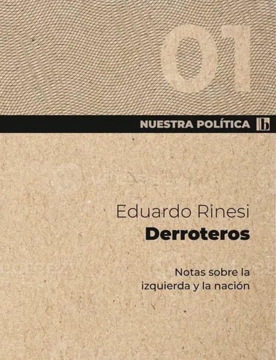 NUESTRA POLITICA 1. DERROTEROS 