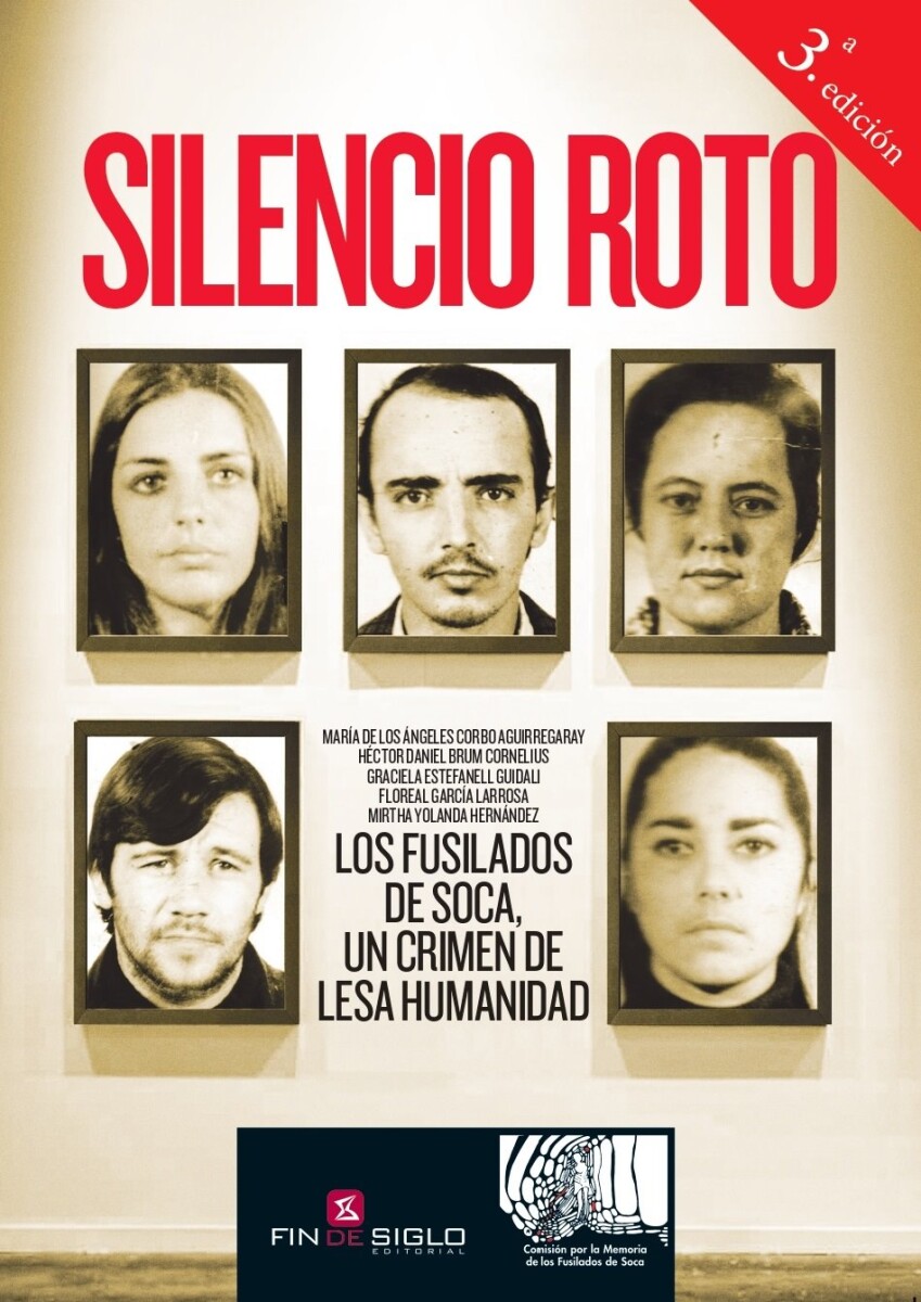 SILENCIO ROTO. LOS FUSILADOS DE SOCA, UN CRIMEN DE LESA HUMANIDAD 