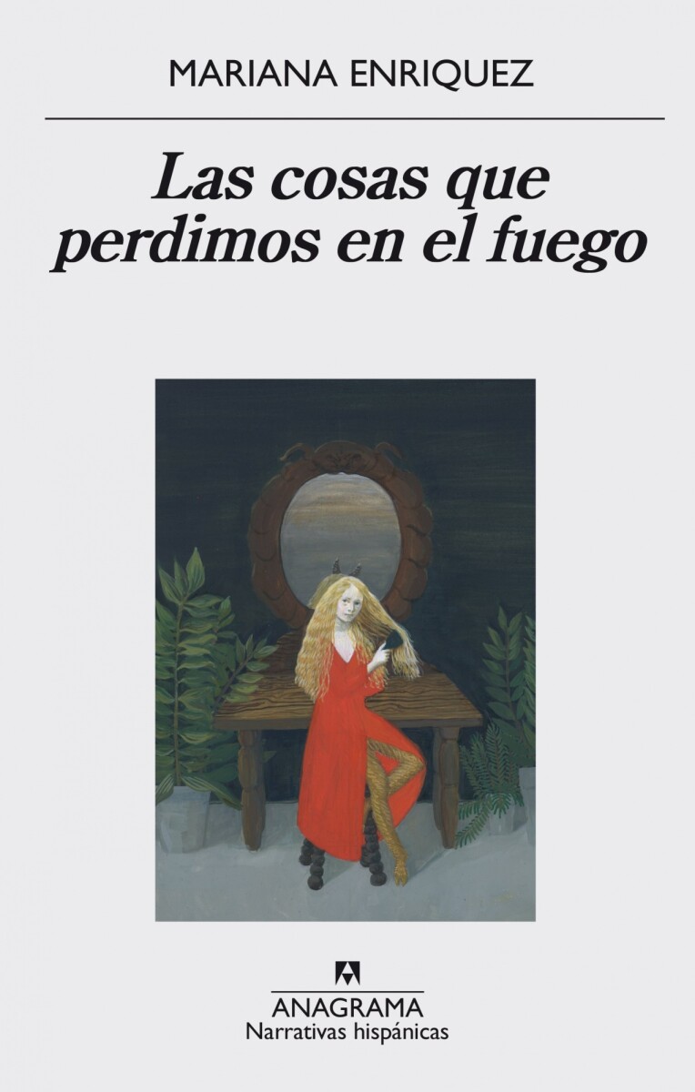 LAS COSAS QUE PERDIMOS EN EL FUEGO 