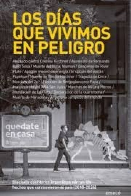 LOS DIAS QUE VIVIMOS EN PELIGRO LOS DIAS QUE VIVIMOS EN PELIGRO