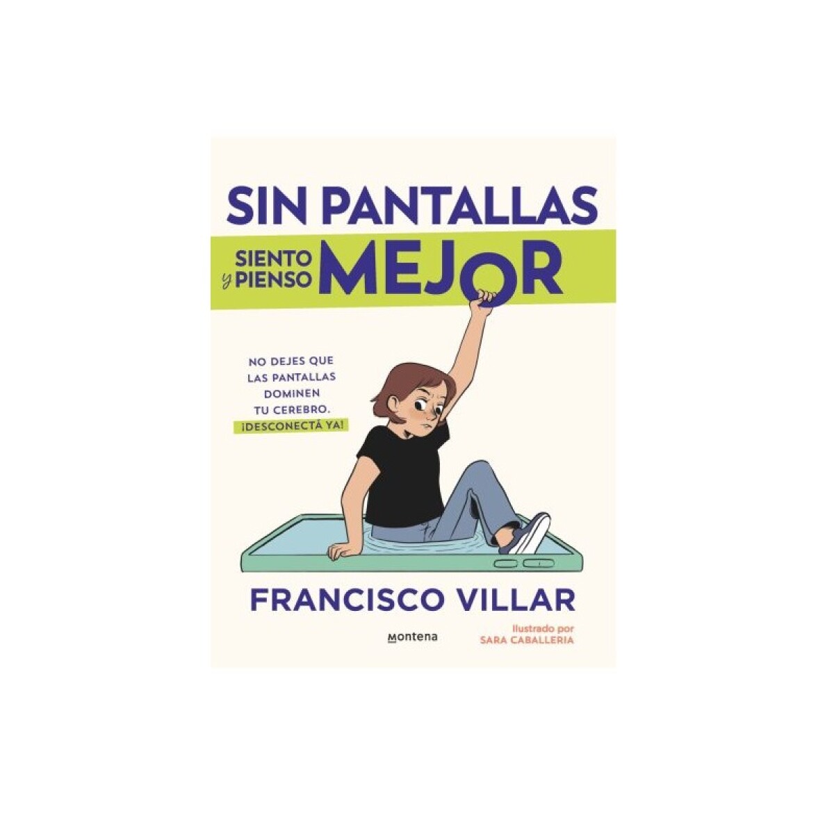 SIN PANTALLAS SIENTO Y PIENSO MEJOR 
