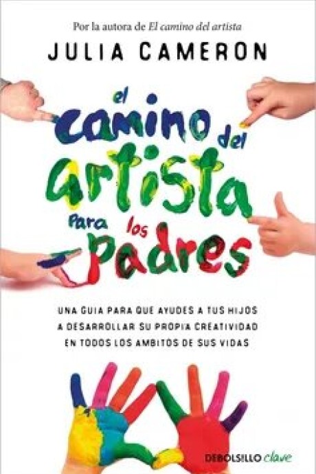 EL CAMINO DEL ARTISTA PARA LOS PADRES EL CAMINO DEL ARTISTA PARA LOS PADRES