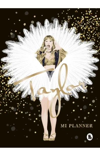 Taylor Swift. Mi planner Taylor Swift. Mi planner