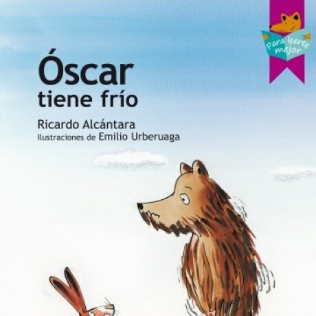 ÓSCAR TIENE FRÍO ÓSCAR TIENE FRÍO