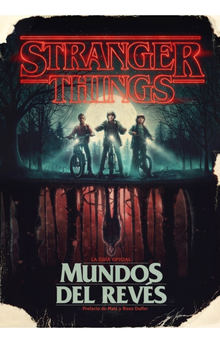 Stranger Things. Mundos del revés 