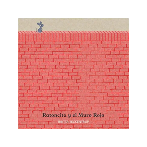 Ratoncita y el muro rojo Única