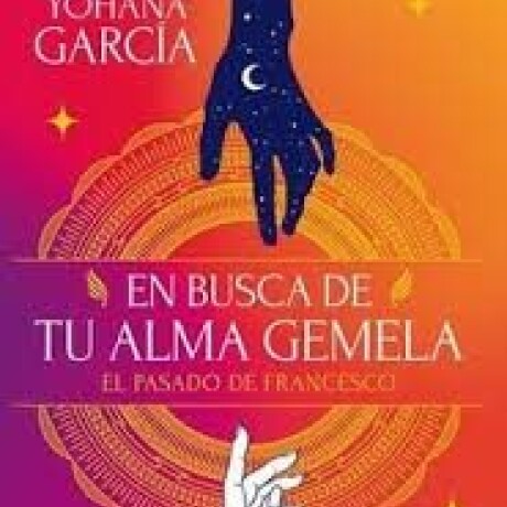 EN BUSCA DE TU ALMA GEMELA EN BUSCA DE TU ALMA GEMELA