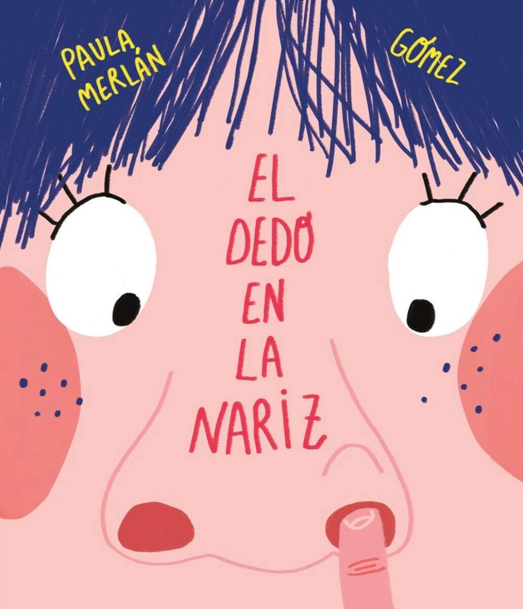 Dedo En La Nariz, El 
