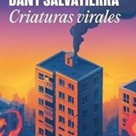 CRIATURAS VIRALES CRIATURAS VIRALES