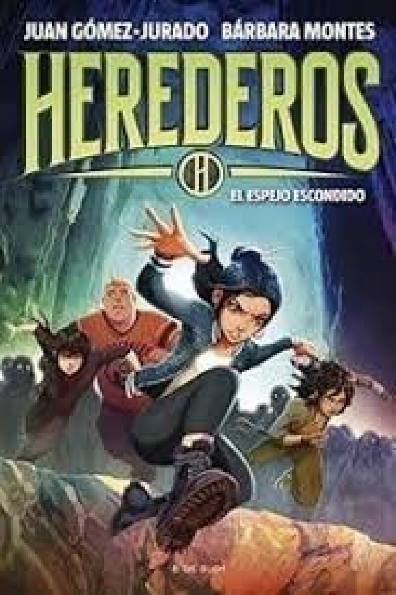 HEREDEROS 3 - EL ESPEJO ESCONDIDO 