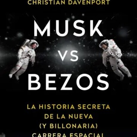 MUSK VS BEZOS MUSK VS BEZOS