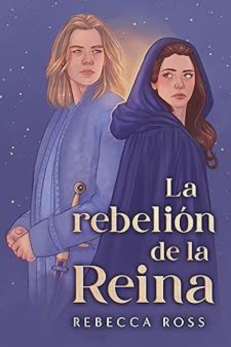 LA REBELION DE LA REINA LA REBELION DE LA REINA