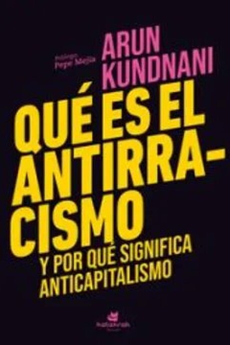 QUE ES EL ANTIRRACISMO Y POR QUE SIGNIFICA ANTICAPITALISMO QUE ES EL ANTIRRACISMO Y POR QUE SIGNIFICA ANTICAPITALISMO