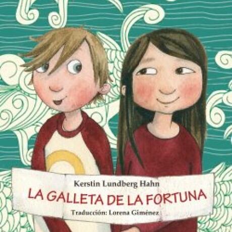 LA GALLETA DE LA FORTUNA LA GALLETA DE LA FORTUNA