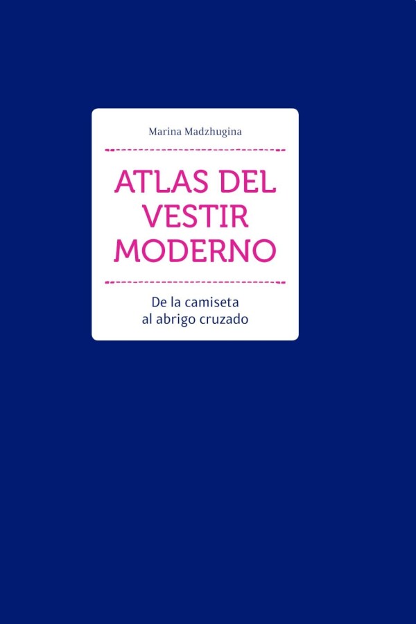 Atlas Del Vestir Moderno Atlas Del Vestir Moderno