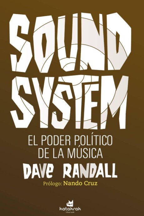SOUND SYSTEM EL PODER POLÍTICO DE LA MUSICA SOUND SYSTEM EL PODER POLÍTICO DE LA MUSICA