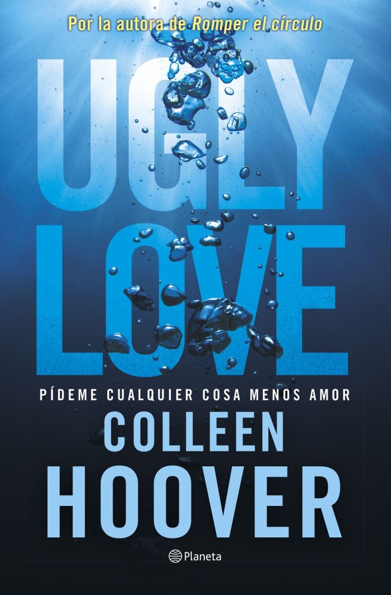Ugly Love. Pídeme Cualquier Cosa Menos Amor 