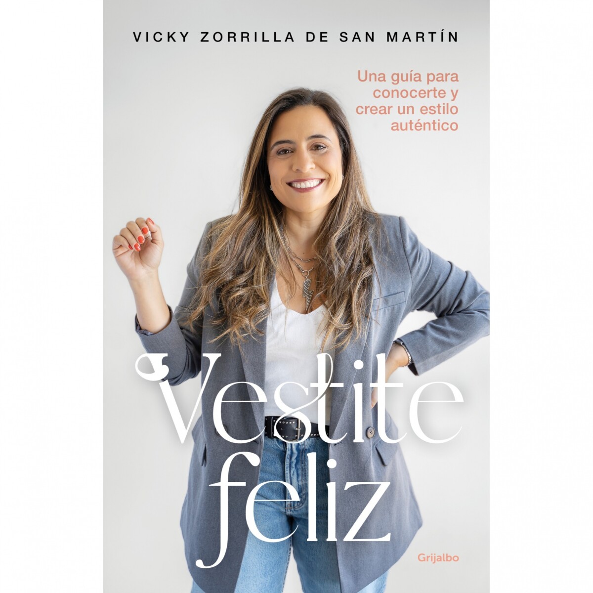 Libro Vestite Feliz Vicky Zorrilla de San Martín 