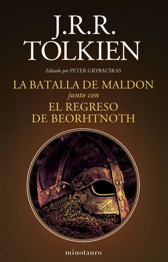 La Batalla de Maldon / El regreso de Beorhtnoth La Batalla de Maldon / El regreso de Beorhtnoth