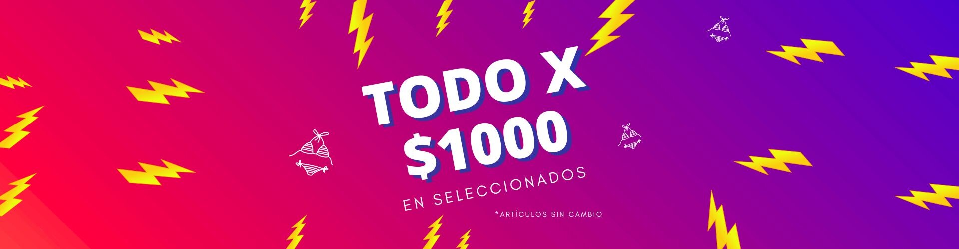 TODO X $1000 EN SELECCIONADOS