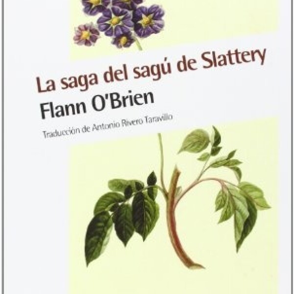 Saga De Sagu De Slattery, La Saga De Sagu De Slattery, La