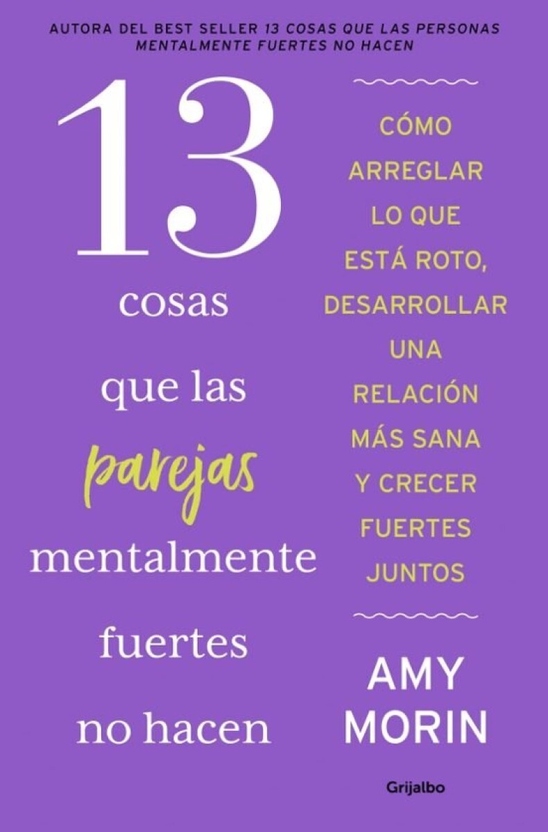 13 COSAS QUE LAS PAREJAS MENTALMENTE FUERTES NO HACEN 