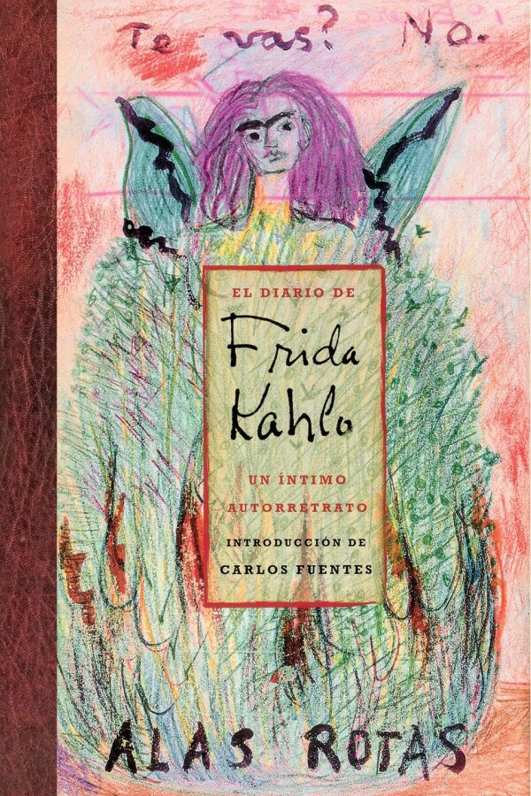 Diario De Frida Kahlo, El Diario De Frida Kahlo, El