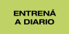 ENTRENA A DIARIO