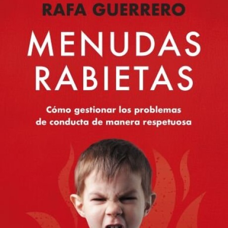 MENUDAS RABIETAS MENUDAS RABIETAS