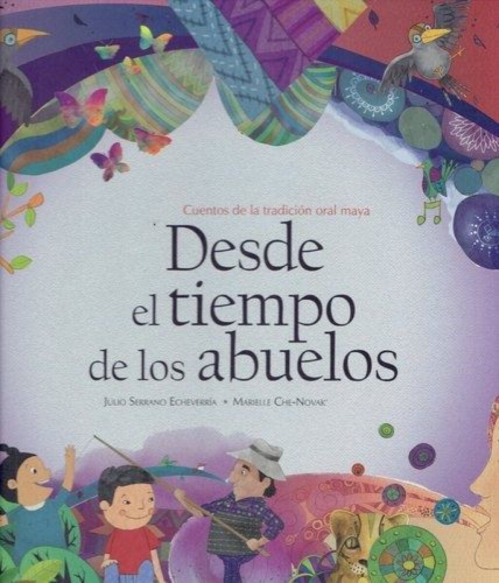 Desde El Tiempo De Los Abuelos 