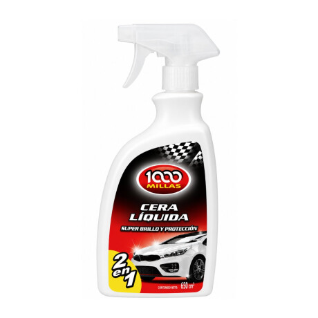 CERA LIQUIDA PARA AUTO MIL MILLAS 650 CC GATILLO CERA LIQUIDA PARA AUTO MIL MILLAS 650 CC GATILLO