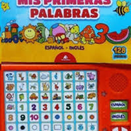 MIS PRIMERAS PALABRAS ESPAÑOL-INGLES (SONIDOS) MIS PRIMERAS PALABRAS ESPAÑOL-INGLES (SONIDOS)