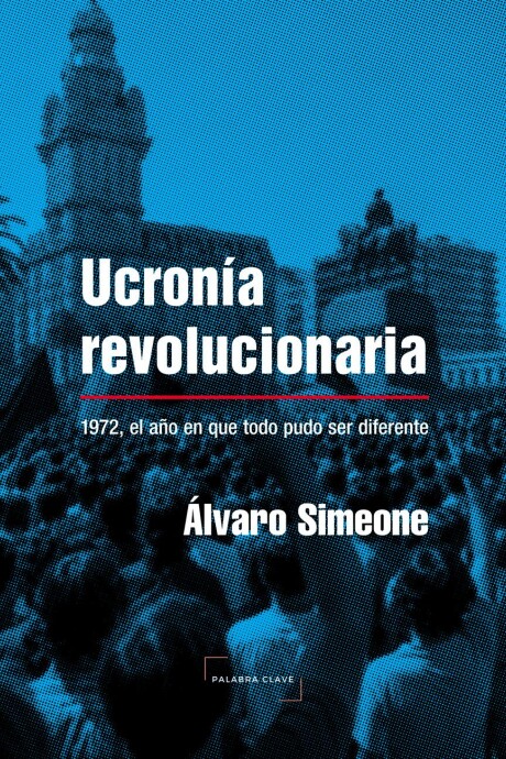 UCRONIA REVOLUCIONARIA UCRONIA REVOLUCIONARIA