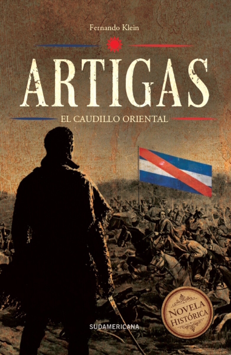 Artigas. El caballero oriental 