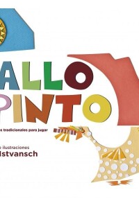 Gallo Pinto Y Otros Versos Tradicionales Para Jugar Gallo Pinto Y Otros Versos Tradicionales Para Jugar