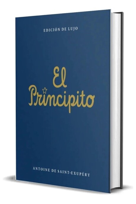 EL PRINCIPITO EDICION DE LUJO EL PRINCIPITO EDICION DE LUJO