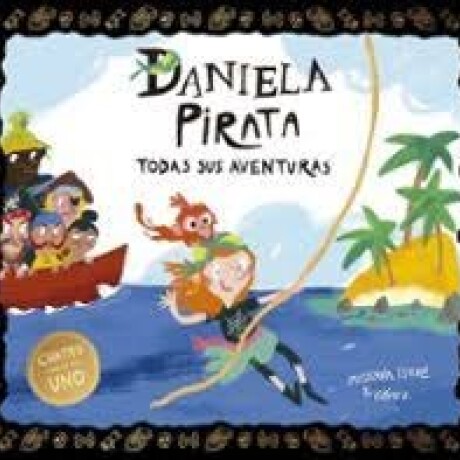 DANIELA PIRATA TODAS SUS AVENTURAS DANIELA PIRATA TODAS SUS AVENTURAS