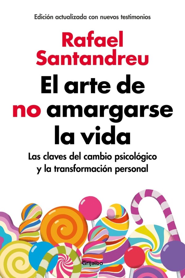 Arte De No Amargarse La Vida, El Arte De No Amargarse La Vida, El