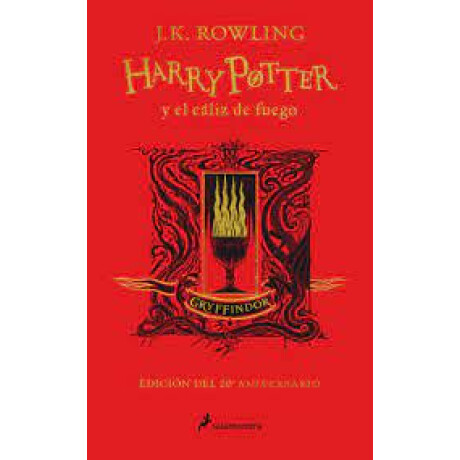 Harry Potter y el cáliz de fuego (edición Gryffindor de 20º aniversario) (Harry Potter 4) Harry Potter y el cáliz de fuego (edición Gryffindor de 20º aniversario) (Harry Potter 4)