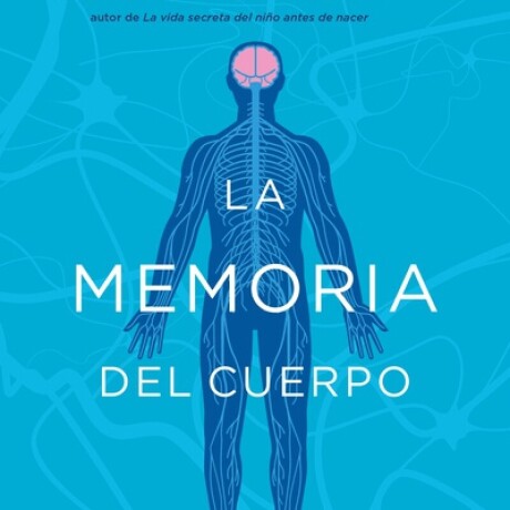 LA MEMORIA DEL CUERPO LA MEMORIA DEL CUERPO