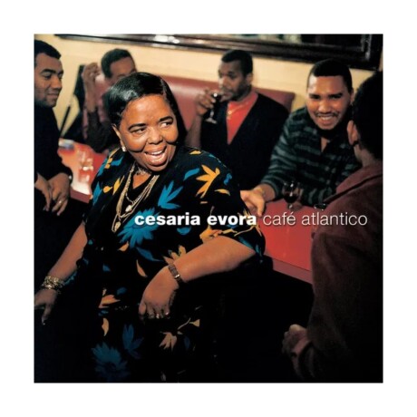 Evora Cesaria - Cafe Atlantico - Vl Evora Cesaria - Cafe Atlantico - Vl