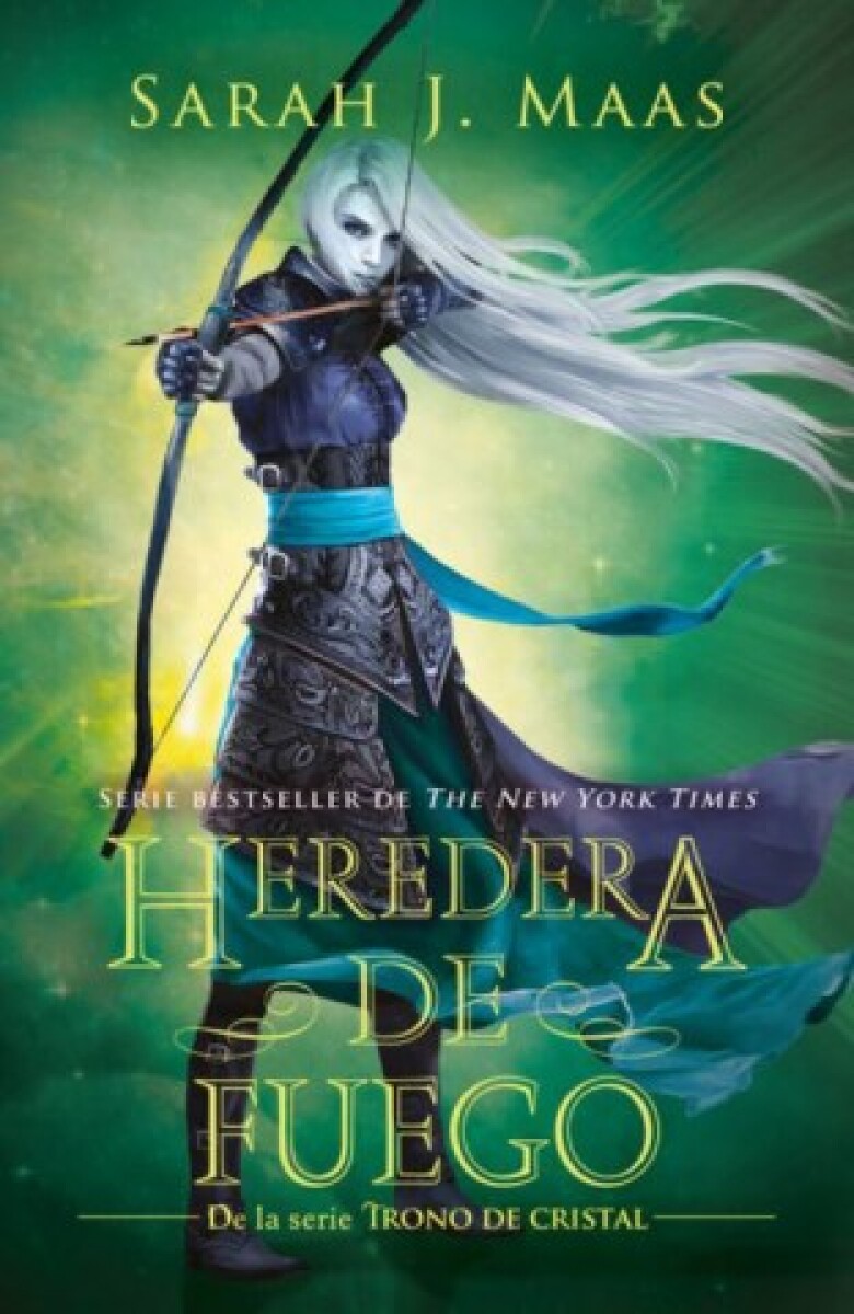 HEREDERA DE FUEGO (TRONO DE CRISTAL #3) 