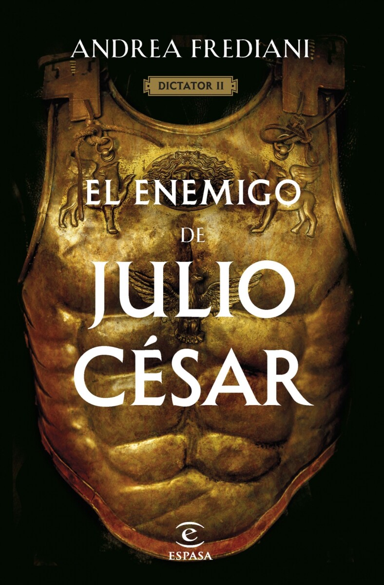 EL ENEMIGO DE JULIO CESAR. (DICTADOR 2) 