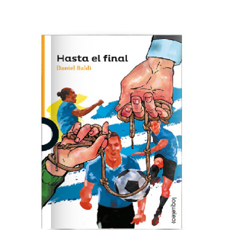 Libro Hasta el Final Daniel Baldi 001