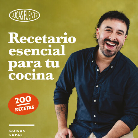 RECETARIO ESENCIAL PARA TU COCINA RECETARIO ESENCIAL PARA TU COCINA