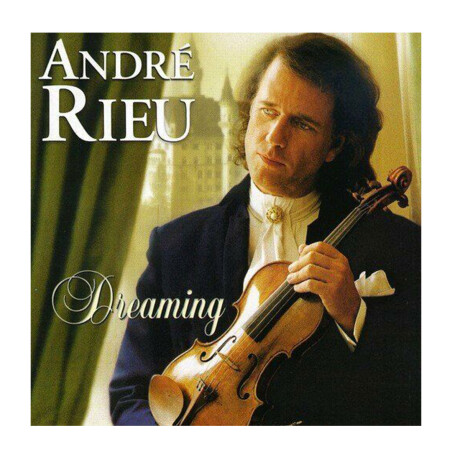 Rieu Andre - Dreaming - Cd — Palacio de la Música