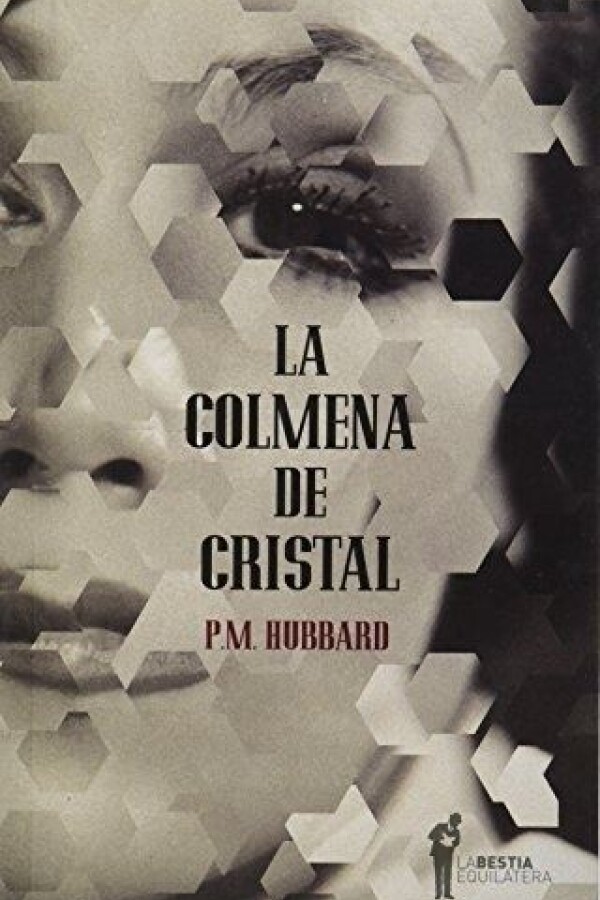 Colmena De Cristal, La Colmena De Cristal, La