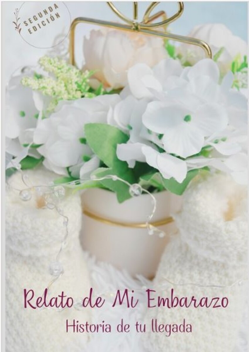RELATO DE MI EMBARAZO (AGENDA MATERNAL) 