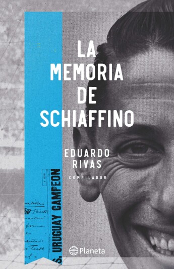 La memoria de Schiaffino La memoria de Schiaffino